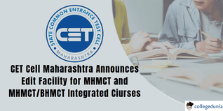 MAH CET: Edit Facility Opened for MHMCT and BHMCT/MHMCT Integrated Courses